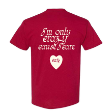 Crazy Cause I Care T-Shirt