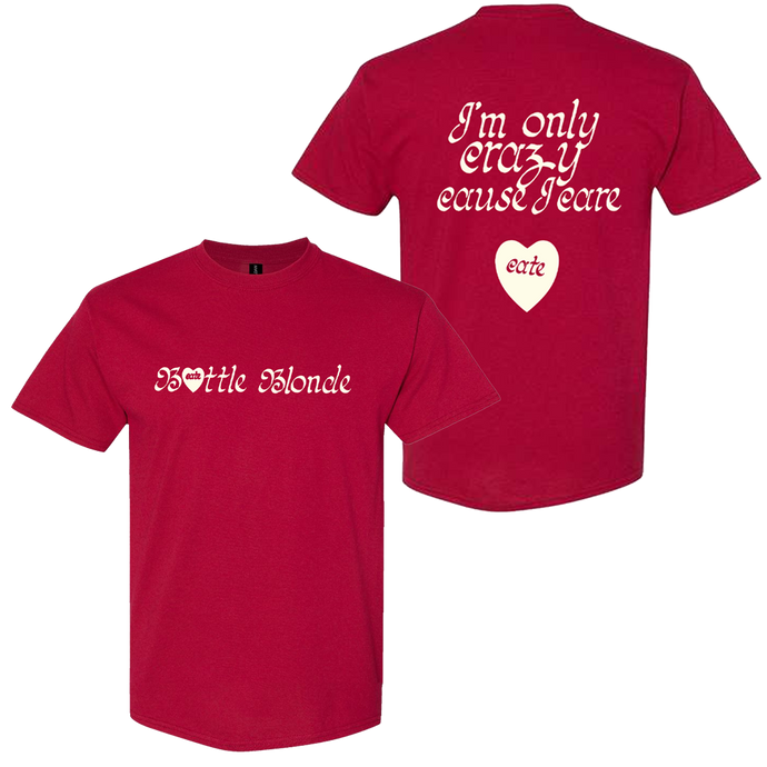 Crazy Cause I Care T-Shirt