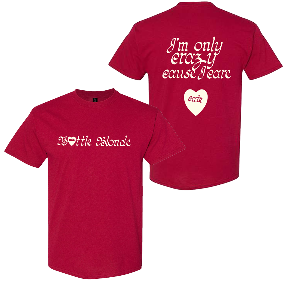 Crazy Cause I Care T-Shirt